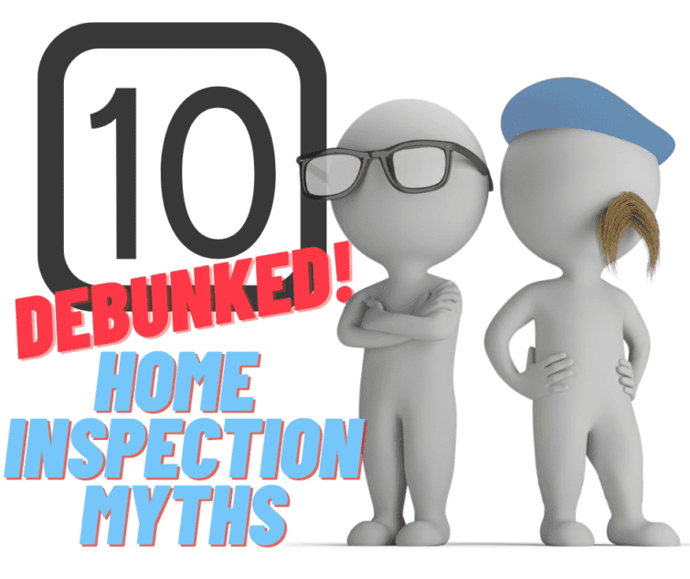 debunked home inspection myths